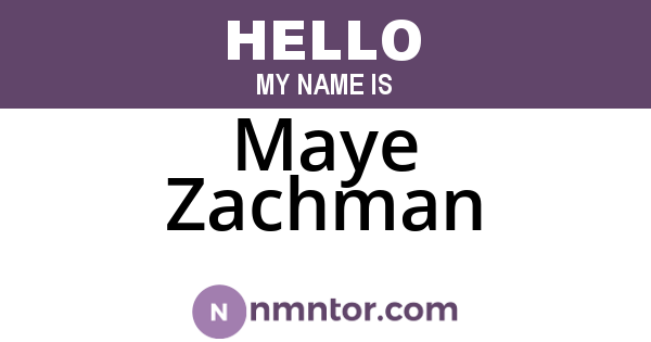 Maye Zachman