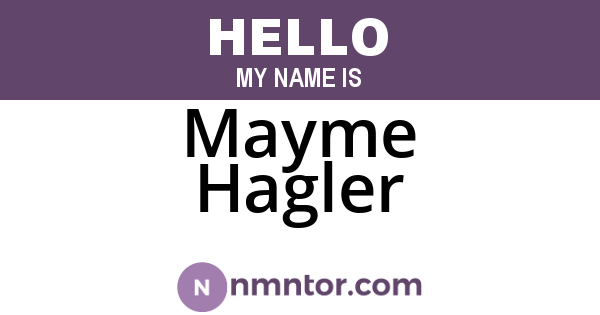 Mayme Hagler