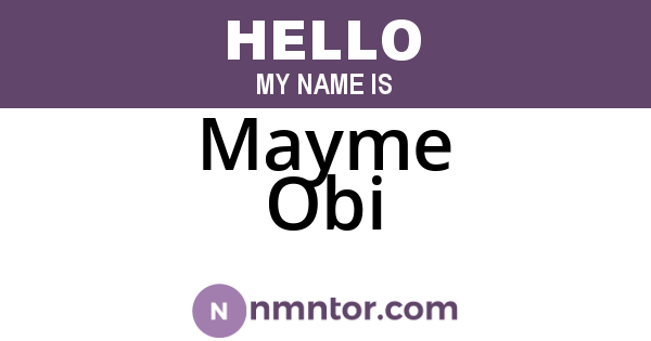 Mayme Obi