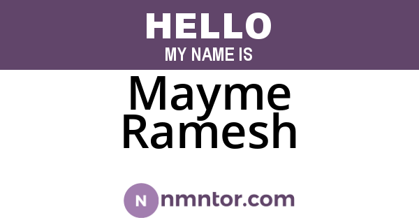 Mayme Ramesh