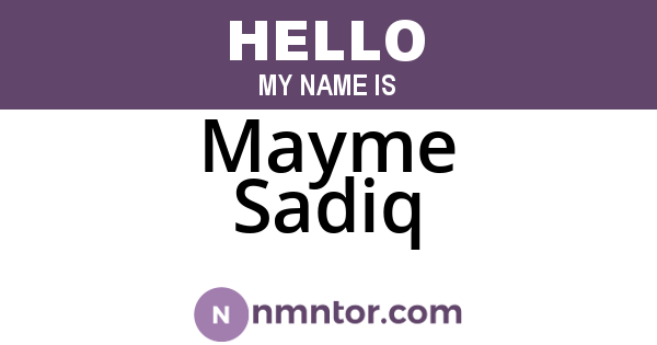 Mayme Sadiq