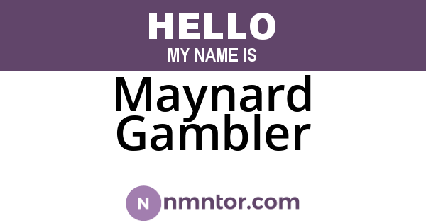 Maynard Gambler