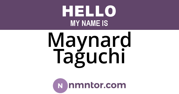 Maynard Taguchi