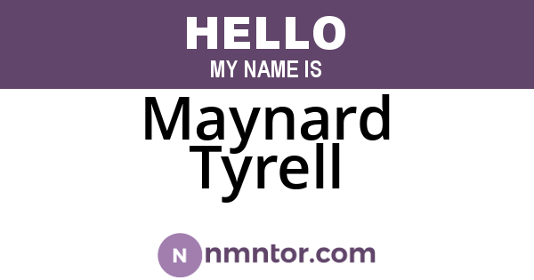 Maynard Tyrell