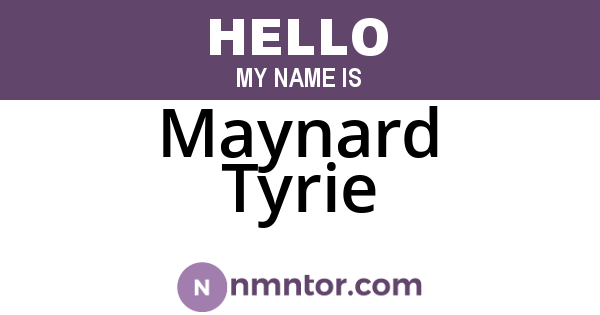 Maynard Tyrie