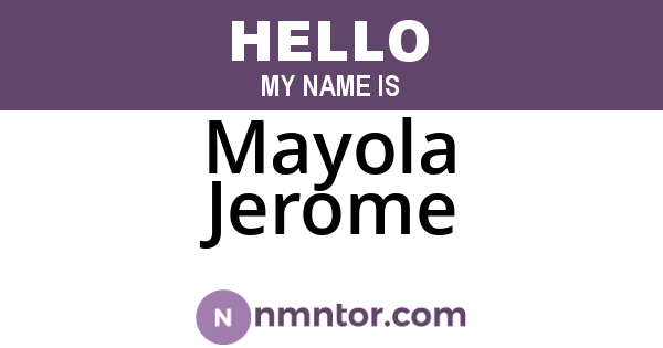 Mayola Jerome
