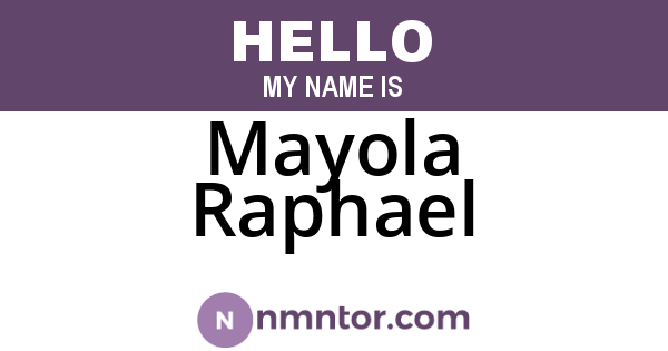 Mayola Raphael