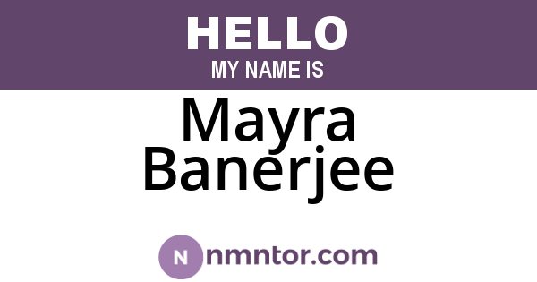 Mayra Banerjee