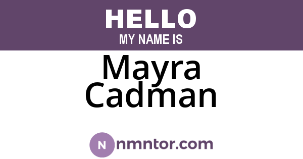 Mayra Cadman