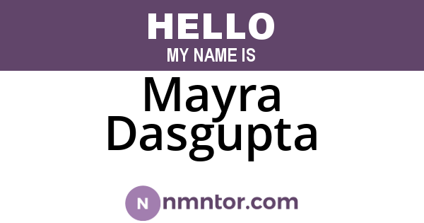 Mayra Dasgupta