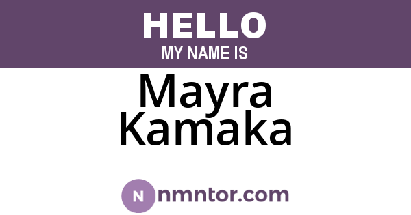 Mayra Kamaka