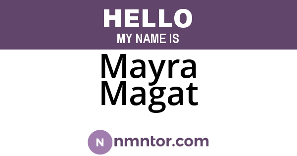 Mayra Magat