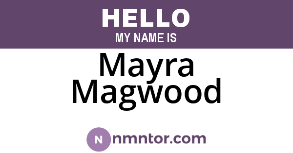 Mayra Magwood