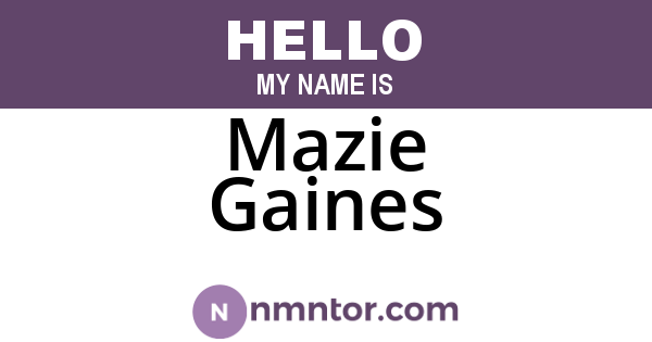 Mazie Gaines