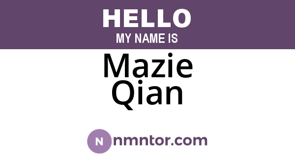 Mazie Qian