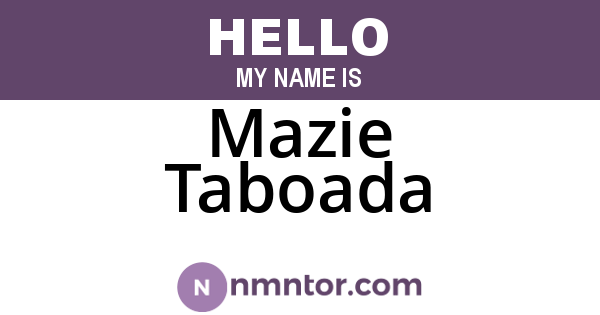 Mazie Taboada
