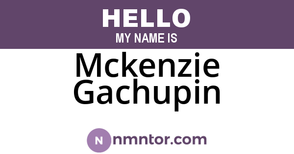 Mckenzie Gachupin