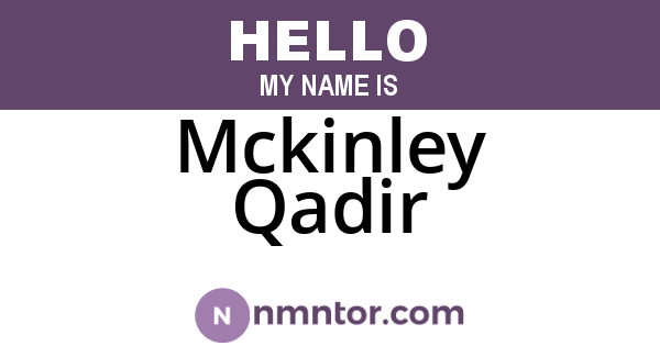 Mckinley Qadir