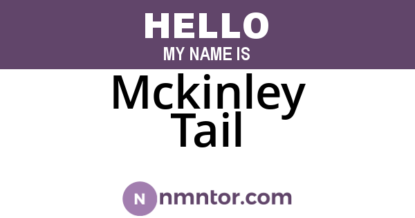 Mckinley Tail