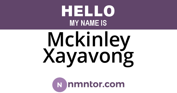 Mckinley Xayavong