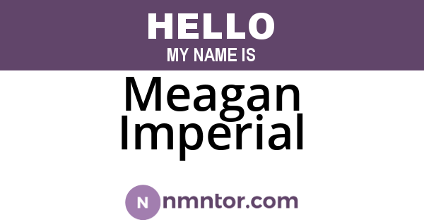Meagan Imperial