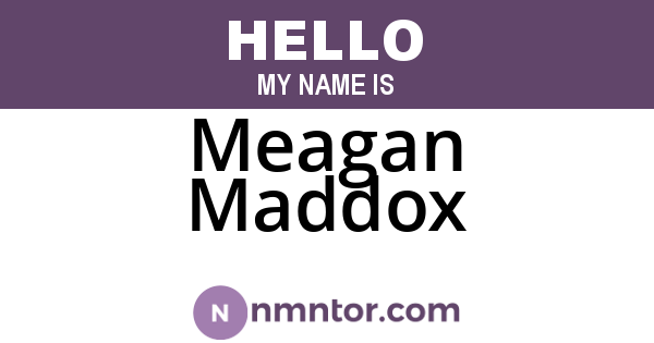 Meagan Maddox