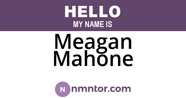 Meagan Mahone