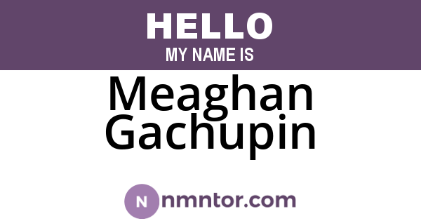 Meaghan Gachupin