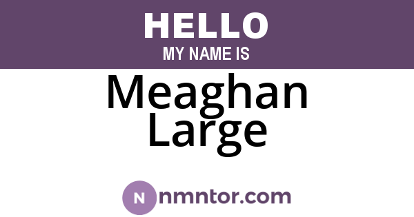 Meaghan Large