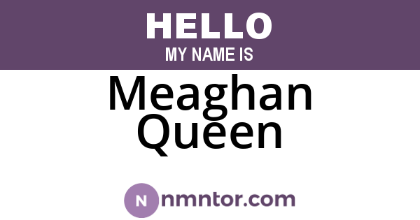 Meaghan Queen