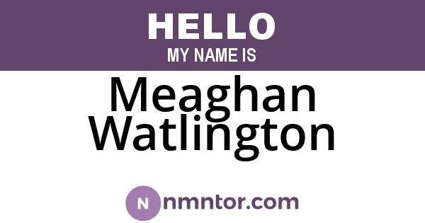 Meaghan Watlington