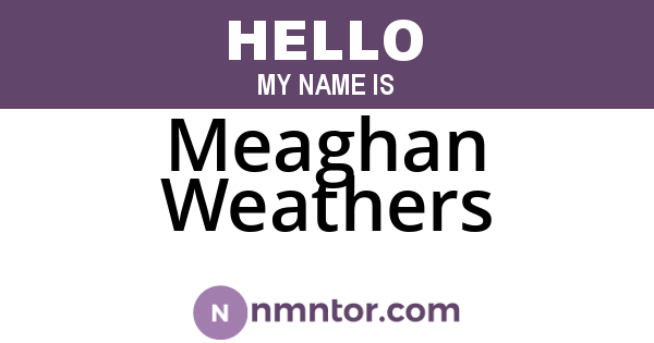 Meaghan Weathers
