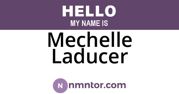 Mechelle Laducer