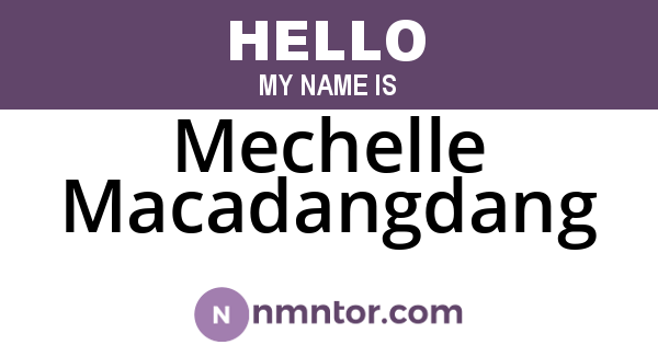 Mechelle Macadangdang
