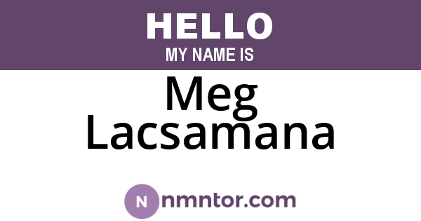 Meg Lacsamana