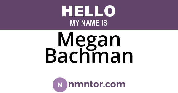 Megan Bachman