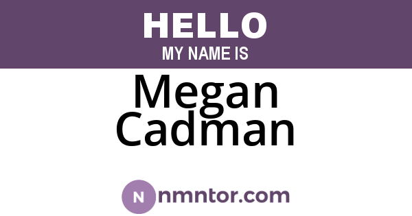 Megan Cadman