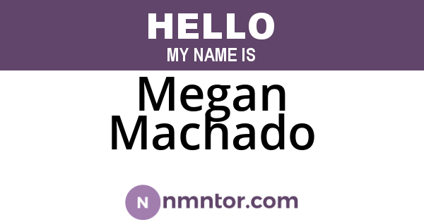 Megan Machado