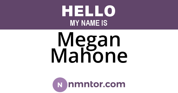 Megan Mahone