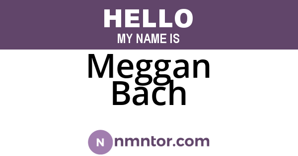 Meggan Bach
