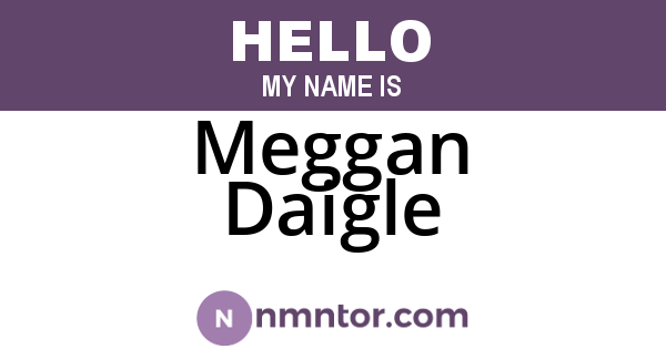 Meggan Daigle