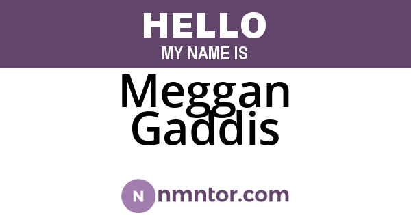 Meggan Gaddis