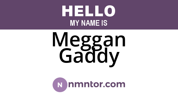 Meggan Gaddy