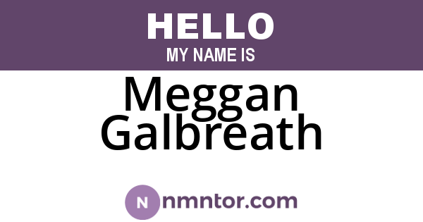 Meggan Galbreath