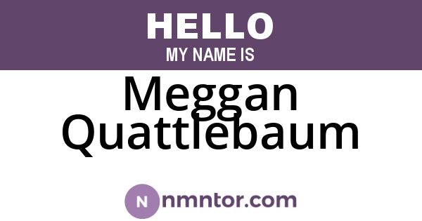 Meggan Quattlebaum