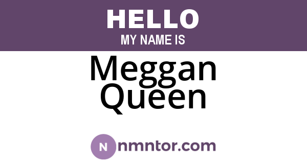 Meggan Queen
