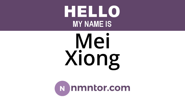 Mei Xiong