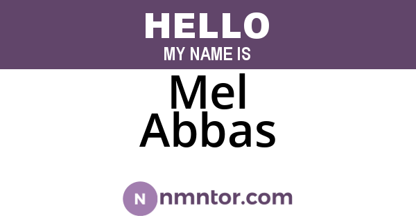 Mel Abbas