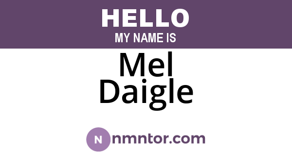 Mel Daigle