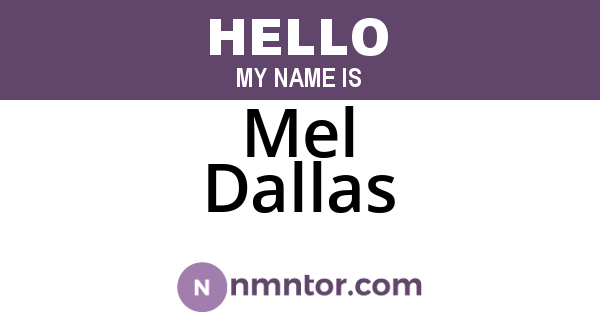 Mel Dallas